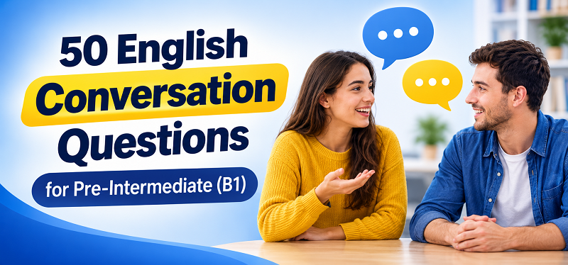 English Conversation Questions for Pre-Intermediate